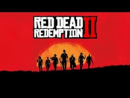 Red Dead Redemption 2 Playthrough