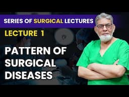 Pattern of Surgical Disorders: | Prof Dr Javed Iqbal | | English | #professordrjavediqbal