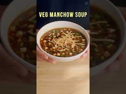 Veg Manchow Soup Recipe | Quick & Easy Restaurant Style Soup | Chef Sanjyot Keer