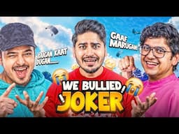 WE BULLIED JOKER 😂 *Funny BGMI Highlights*