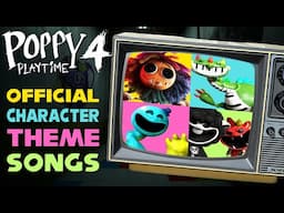 Poppy Playtime Chapter 4 - OFFICIAL CHARACTER JINGLES - Black Gryph0n & Baasik