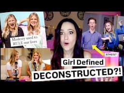 GIRL DEFINED IS DECONSTRUCTING?!