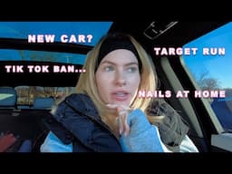 my new car, tiktok ban, target run & nails at home | VLOG