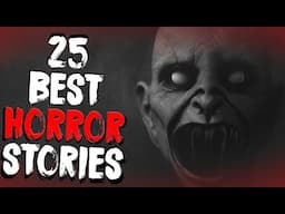 Scary Stories For New Years! 25 BEST Scary Stories Of The Year 2024!