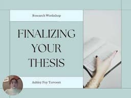 Research Workshop: finalizing your thesis