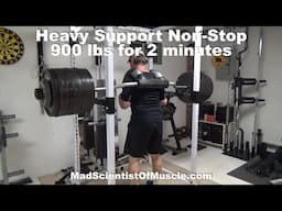 Heavy Support With 900 lbs for 2 minutes