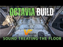 Octavia Build - sound treating the floor