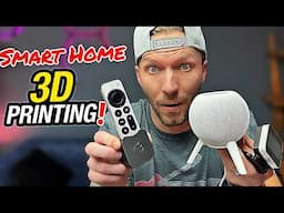 These 3D Prints TRANSFORMED My Smart Home Setup!