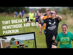 Running Henstridge Airfield Parkrun & Review of Linley Yurt, Somerset