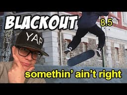 BLACKOUT TRY - is something missing here? #skateboarding