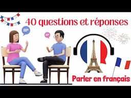 40 questions ❓️ et réponses pour parler facilement en français.