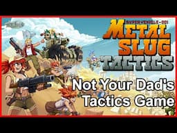 Is Metal Slug Tactics the New King of Strategy Games in 2024?