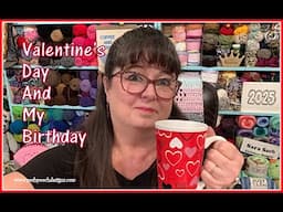 Feb. 11, 2025 - Valentine's Day And My Birthday - COFFEE AND CROCHET LIVE PODCAST