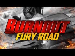 Burnout 3: Fury Road