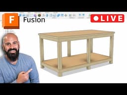 🔴 Modeling out a Workbench in Fusion | Live Stream