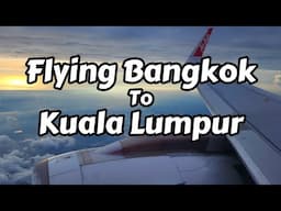 Bangkok to Kuala Lumpur Taxi, Take Off and Landing