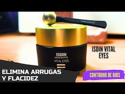 Mejora el contorno de tus ojos con vital eyes de Isdin