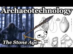 Archaeotechnology - The Stone Age