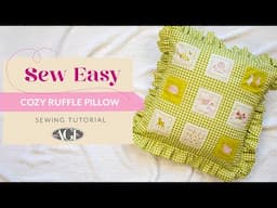 Sew Easy Tutorial | Cozy Ruffle Pillow featuring Cottage Grove Fabric Collection