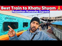 *Best Train to Khatu Shyam* 🙏 Rajasthan Humsafar Express Journey