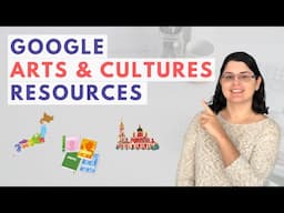 Teaching with the Google Arts & Cultures Website