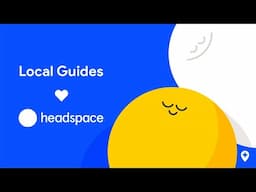 Local Guides Meditation with Andy from Headspace