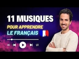 😄🎵 11 CHANSONS pour apprendre le français | Améliore ton français avec les musiques françaises