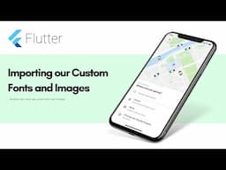 Flutter Uber App - Importing our Custom Fonts and Images