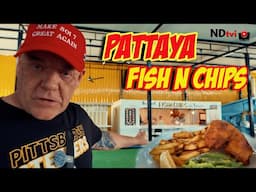 NEW for 2025 in Pattaya  + Cheapest Fish & Chips in Town?