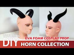 Cosplay tutorial How to make Horn  - Two collection of EVA foam template horns