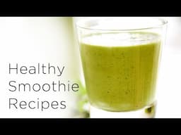 Healthy Smoothie Recipes