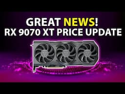 GREAT NEWS! RX 9070XT Price Update | RTX 5060 Release Date