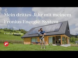 Webinar: Mein drittes Jahr mit meinem Fronius Energie-System