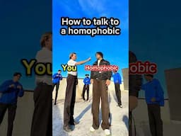 How to talk to a homophobic