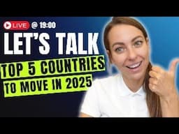 TOP 5 Countries to Move in 2025 and REAL Pros and Cons of Living There