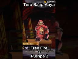 Pushpa x Free Fire Tera Baap Aaya #shortsvideo #freefire #shortvideo #freefirelovers #garena