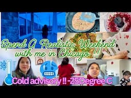 🥶COLD ADVISORY IN CHICAGO REGION😰Spend REALISTIC Weekend with Me/Indian Mom Full Weekend Roitine USA