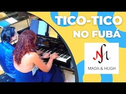 "Tico-Tico No Fubá" with Mada & Hugh Piano Duo