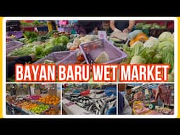 MARKET DAY IN PENANG MALAYSIA 🇲🇾 | BAYAN BARU WET MARKET