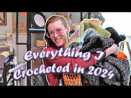 Everything I Crocheted in 2024 *over 150 items!