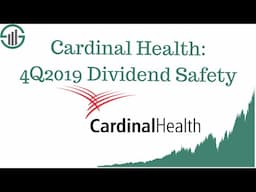 Cardinal Health CAH Stock - 4Q2019 Dividend Safety Update (Healthcare Stock Analysis)