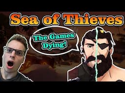 Reacting to "Sea of Thieves is Dying" from Sea of Concepts on Sea of Thieves