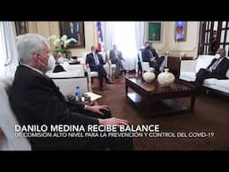 Presidente Danilo Medina recibe informe acciones contra COVID-19