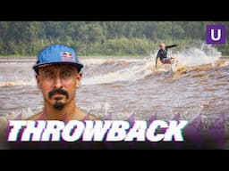 Pororoca Surfing in the Middle of the Amazon Jungle w/ Ramón Navarro | Throwback | Unstoppable