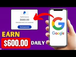 Earn Money With Google For Free: Earn Quick Cash Every Minute