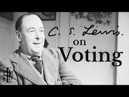 C.S. Lewis on Voting