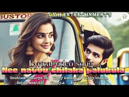 Nee navvu chilaka palukula Lyrical full video song | Goutham Shaurya Tej | vijay.K | @gtmakers4806