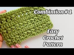 EASY CROCHET PATTERN - COMBINATION #1