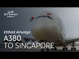 Our first flagship A380 to Singapore has arrived | Etihad Airways