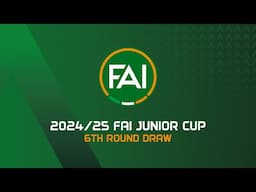 🔴 LIVE | 2024/25 FAI Junior Cup | 6th Round draw